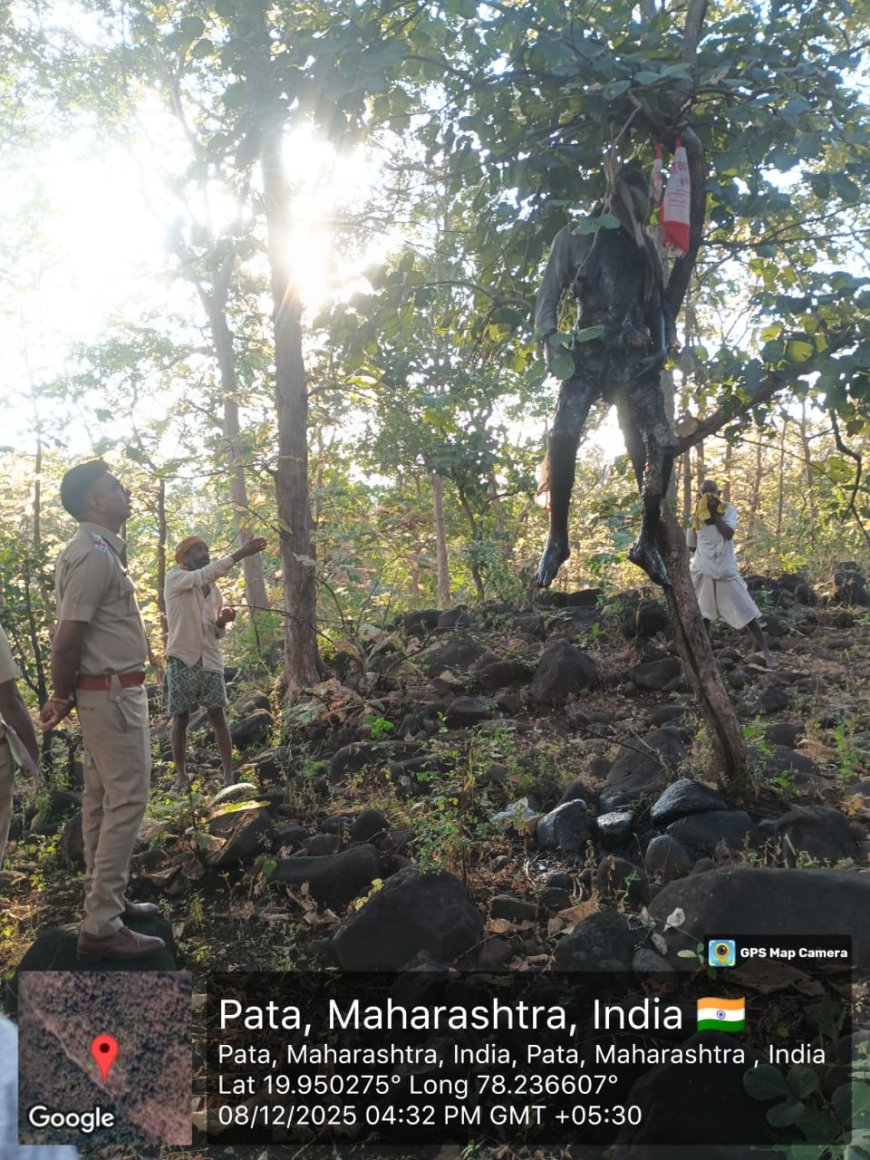 पाटापांगरा जंगलात अर्धवट जळालेल्या अवस्थेत मृतदेह आढळला !!